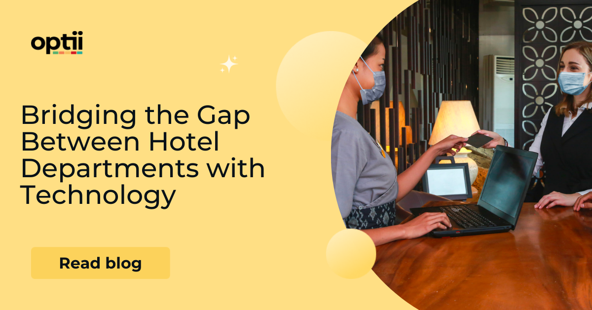 Bridging the gap between hotel departments with technology